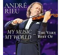 Andr Rieu Johann Strauss Orchestra - My Music - My World - The Very Best Of