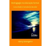 Andragogia Na Educação Formal (ebook)