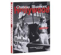 Andre Balazs The Chateau Marmont Hollywood Handbook (Tapa blanda)