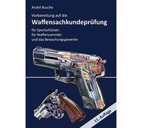 André Busche Vorbereitung auf die Waffensachkundeprüfung für Sport (Tapa blanda)