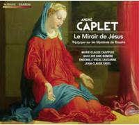 André Caplet André Caplet: Le Miroir De Jésus (CD) (Importación USA)