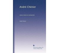 André Chénier: textes choisis et commentés