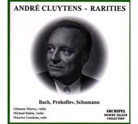 Andre Cluytens: Rarities by Johanna Martzy, violin, Michael Rabin, violin, Maurice Gendron, cello (0100-01-01)