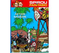 André Fr Spirou und Fantasio 4: Aktion Nashorn: Spannende A (Tapa blanda)