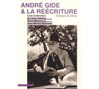 André Gide et la réécriture: Colloque de Cerisy