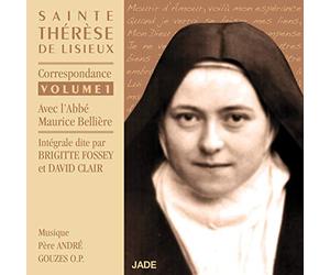 André Gouzes - Sainte Thérèse De Lisieux : Correspondance /Vol.1