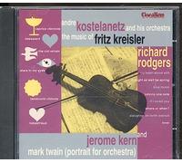 Andre Kostelanetz - Music of Kreisler,Rogers &Kern