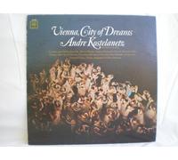 ANDRE KOSTELANETZ - vienna,city of dreams. LP Record