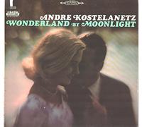 Andre Kostelanetz: Wonderland By Moonlight LP VG+/NM Canada Columbia Record Club