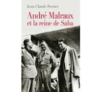 André Malraux Et La Reine De Saba (ebook)