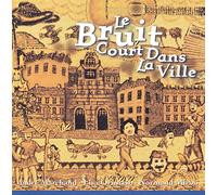 André Marchand & Lisa Ornstein & Normand Miron - Le Bruit Court Dans La Ville
