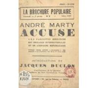 André Marty Accuse Les Fascistes Insulteurs Des Brigades International