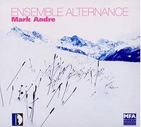 Andre : Musique de chambre. Ensemble Alternance.