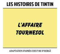 André Popp - Les Histoires de Tintin : L'Affaire Tournesol