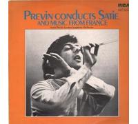 ANDRE PREVIN - PREVIN CONDUCTS SATIE AND MUSIC FROM FRANCE LP (VINYL ALBUM) UK RCA 0