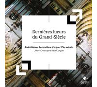 Andre Raison Dernieres Lueurs du Grand Siecle (Orgue) (CD) (Importación USA)