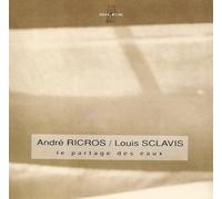 André Ricros / Louis Sclavis Quartet - Le Partage Des Eaux