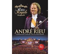 Andre Rieu - Rieu Royale/Coronation Concert Live in Amsterdam [DVD]