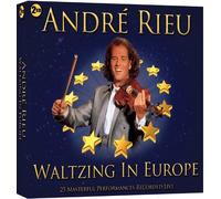 Andre Rieu: Waltzing In Europe by Andre Rieu