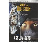 Andre the Butcher / Asylum Days [USA] [DVD]