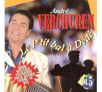 André Verchuren - Le P'Tit Bal a Dede Volume 5