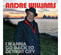 Andre Williams I Wanna Go Back to Detroit City (Vinyl) (Importación USA)
