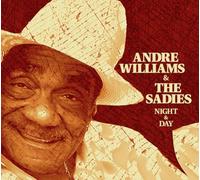 Andre Williams & Sadies - Night & Day