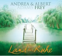 Andrea & Albert Adams-Frey - Land der Ruhe