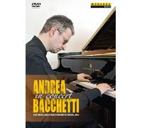 Andrea Bacchetti - Andrea Bacchetti in Concert [DVD]