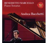 Andrea Bacchetti - Benedetto Marcello, Piano Sonatas
