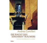 Andrea Camiller Die Nacht des einsamen Träumers Commissario Monta (Tapa blanda)