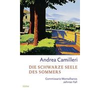 Andrea Camiller Die schwarze Seele des Sommers. Commissario Montal (Tapa blanda)