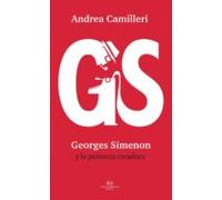 Andrea Camilleri: Georges Simenon Y La Potencia Creadora