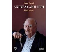 Andrea Camilleri. Una storia (Le stanze)