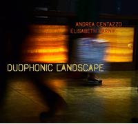 Andrea Centazzo - Duophonic Landscape
