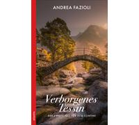 Andrea Fazioli Verborgenes Tessin: Der zweite Fall für Elia Conti (Tapa blanda)