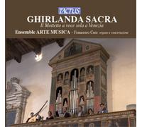Ensemble Arte Musica – Ghirlanda Sacra: Motete para voz solista en Venecia