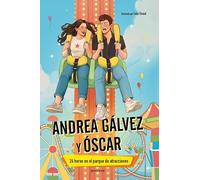 Andrea Gálvez y Óscar - 24 horas en el parque de atracciones (Lo más visto)