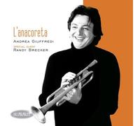 Andrea GIUFFREDI & Randy BRECKER - L'Anacoreta