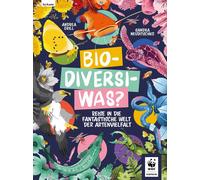 Andrea Grill Sa Bio-Diversi-Was? Reise in die fantastische Welt der (Tapa dura)
