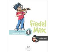 Andrea Holzer-Rhomberg Fiedel Max für Violine - Schule, Band 1 (Tapa blanda)