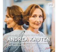 Andrea Kauten - Johannes Brahms: The Piano Concertos