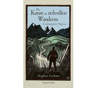 Andrea Kunstmann Die Kunst des stilvollen Wanderns - Ein philosophi (Tapa dura)