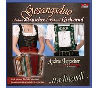 Andrea Lerpscher & Richard Gschwend - Traditionell-Aber Jung