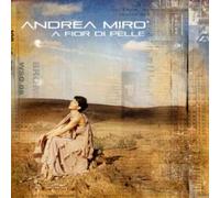 Andrea Miro - A Fior Di Pelle