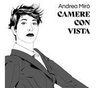 Andrea Mirò - Camere con Vista - 2CD
