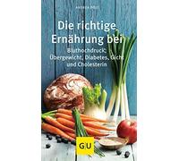 Andrea Pölt Die richtige Ernährung bei: Bluthochdruck, Übergewicht (Tapa blanda)