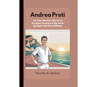 Andrea Preti: An Actor-Director's Rise from European Runways to the Tennis Spotlight with Venus Williams