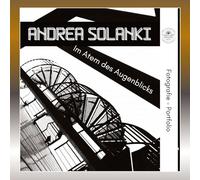 Andrea Solanki - "Im Atem des Augenblicks": Lumen Art Booklets Serie Volume II / 2