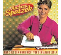Andrea Spatzek - Man Soll Den Mann Nicht Vo [Import]